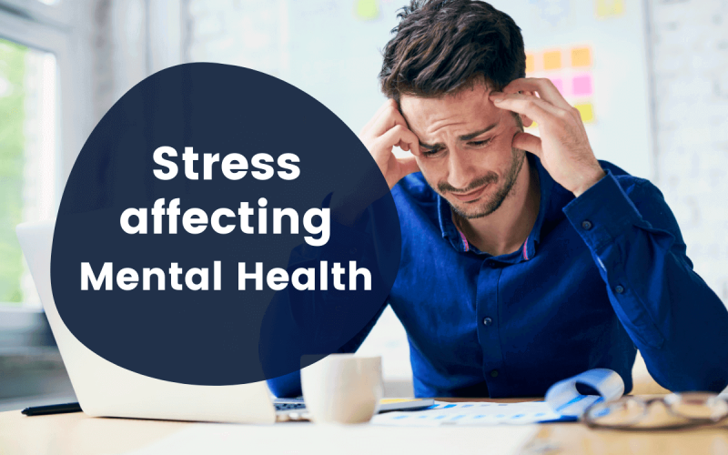 Effects of Stress on Mental Health: Understanding the Connection