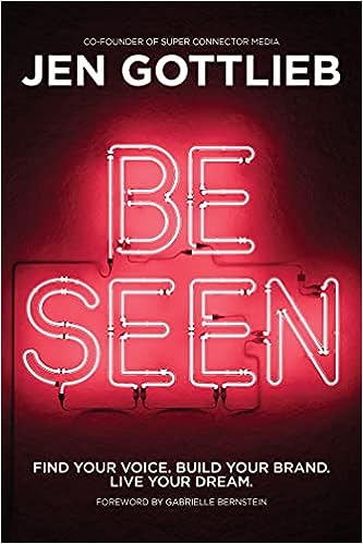 BE SEEN by Jen Gottlieb