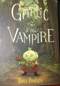 Book Recommendations, Garlic and the Vampire