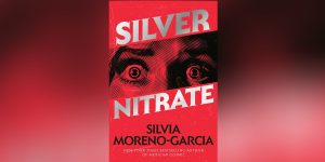 Silver Nitrate by Silvia Moreno-Garcia