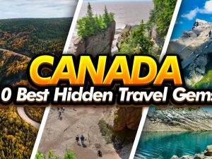 Canada’s Hidden Gems