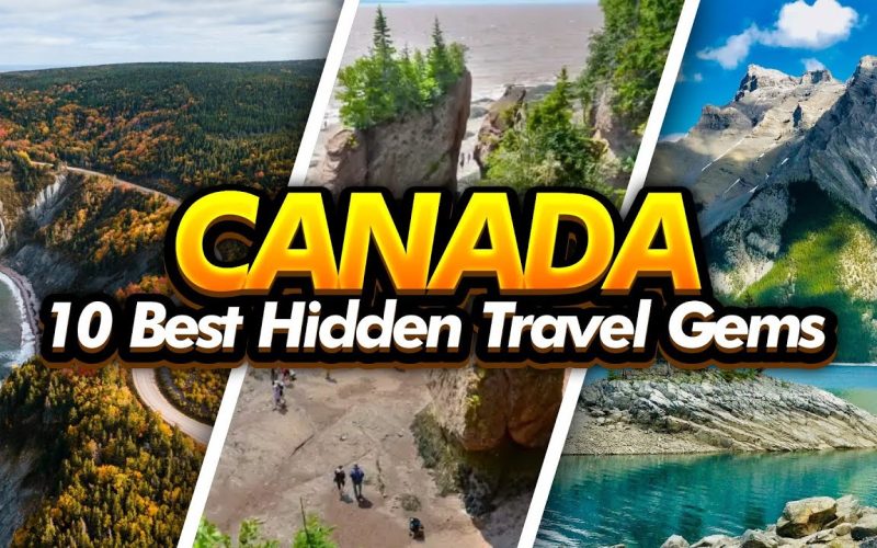 Canada’s Hidden Gems