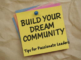 Build Your Dream Community: Tips for Passionate Leaders