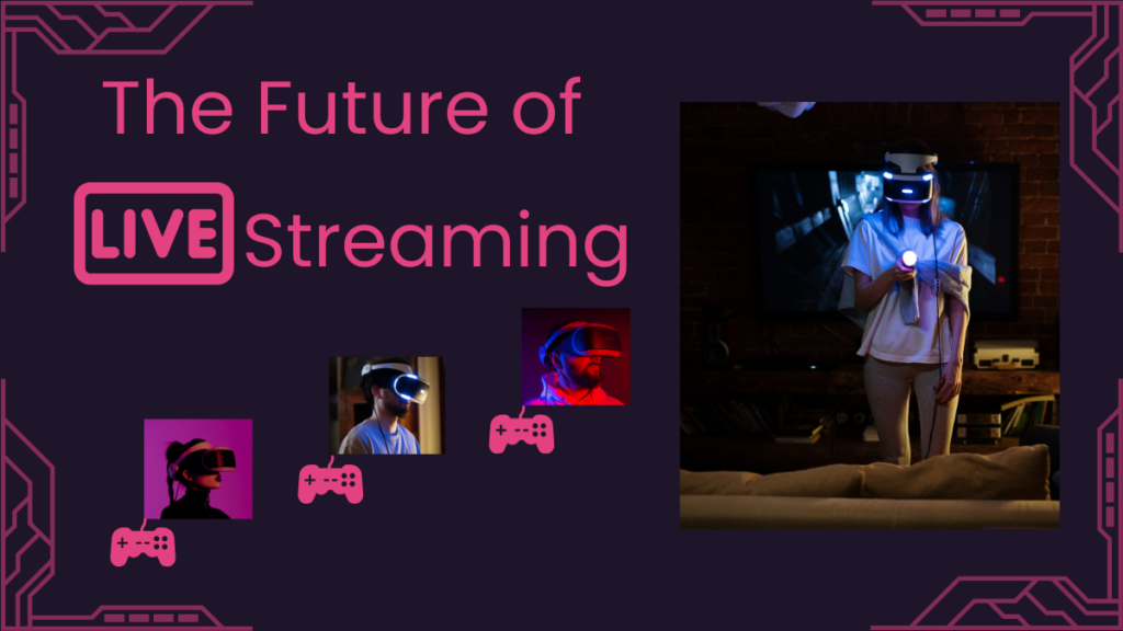 5 Live Streaming Trends You Need to Know About