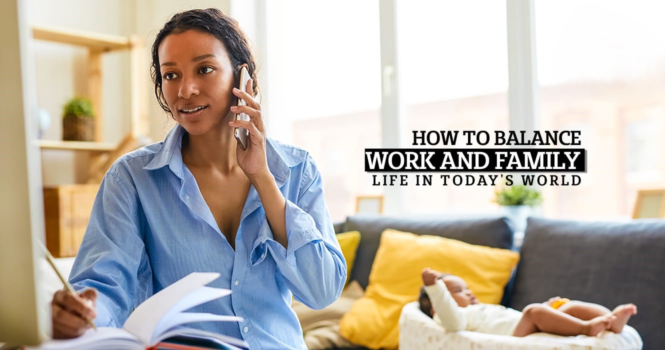How to Balance Work and Family Life
