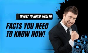 Build Wealth Through Smart Investments