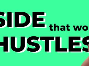 How to Start a Side Hustle That Actually Pays