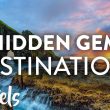 Exploring Hidden Travel Gems: Underrated Destinations to Visit