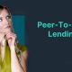 Build Wealth Through Peer-to-Peer Lending