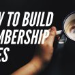 How to Build a Successful Membership Site