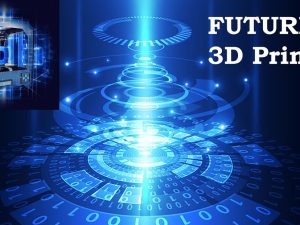 The Future of 3D Printing: What’s Next?