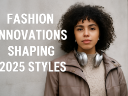 Fashion Innovations 2025