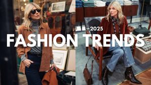 2025 Fashion Trends Styles and Accessories