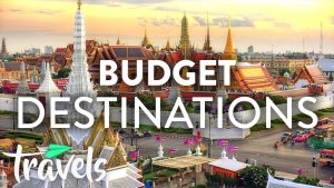 Budget-Friendly Travel Hacks for 2025 Must See Destinations!