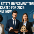 Real Estate Investment Trends 2025