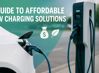Guide to Affordable EV Charging Solutions