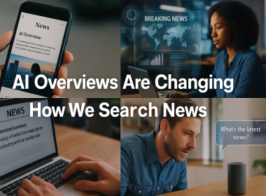 AI Overviews Are Changing How We Search News