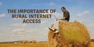 Satellite Internet For Rural Connectivity