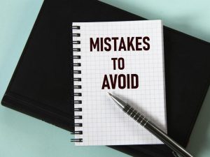 Mistakes to Avoid