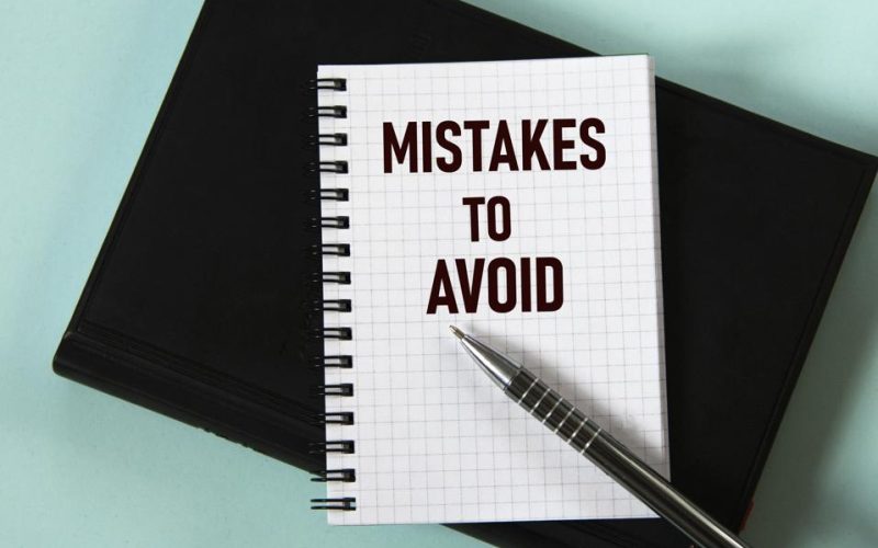 Mistakes to Avoid