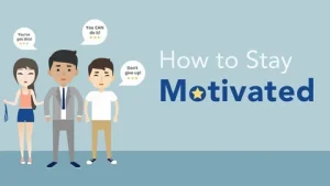 Stay Motivated Every Day